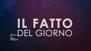Il fatto del giorno - Puntata 4